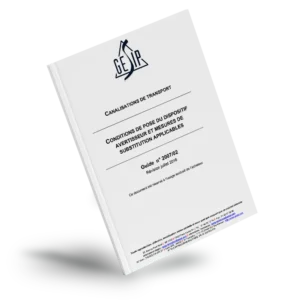 Conditions de pose du dispositif avertisseur et mesures de substitution applicables (2007/02)